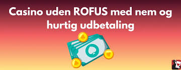 Online Casino Uden ROFUS Oplev Spændingen Uden Begrænsninger